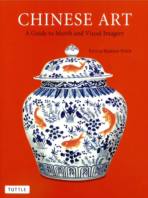 Title details for Chinese Art by Patricia Bjaaland Welch - Wait list